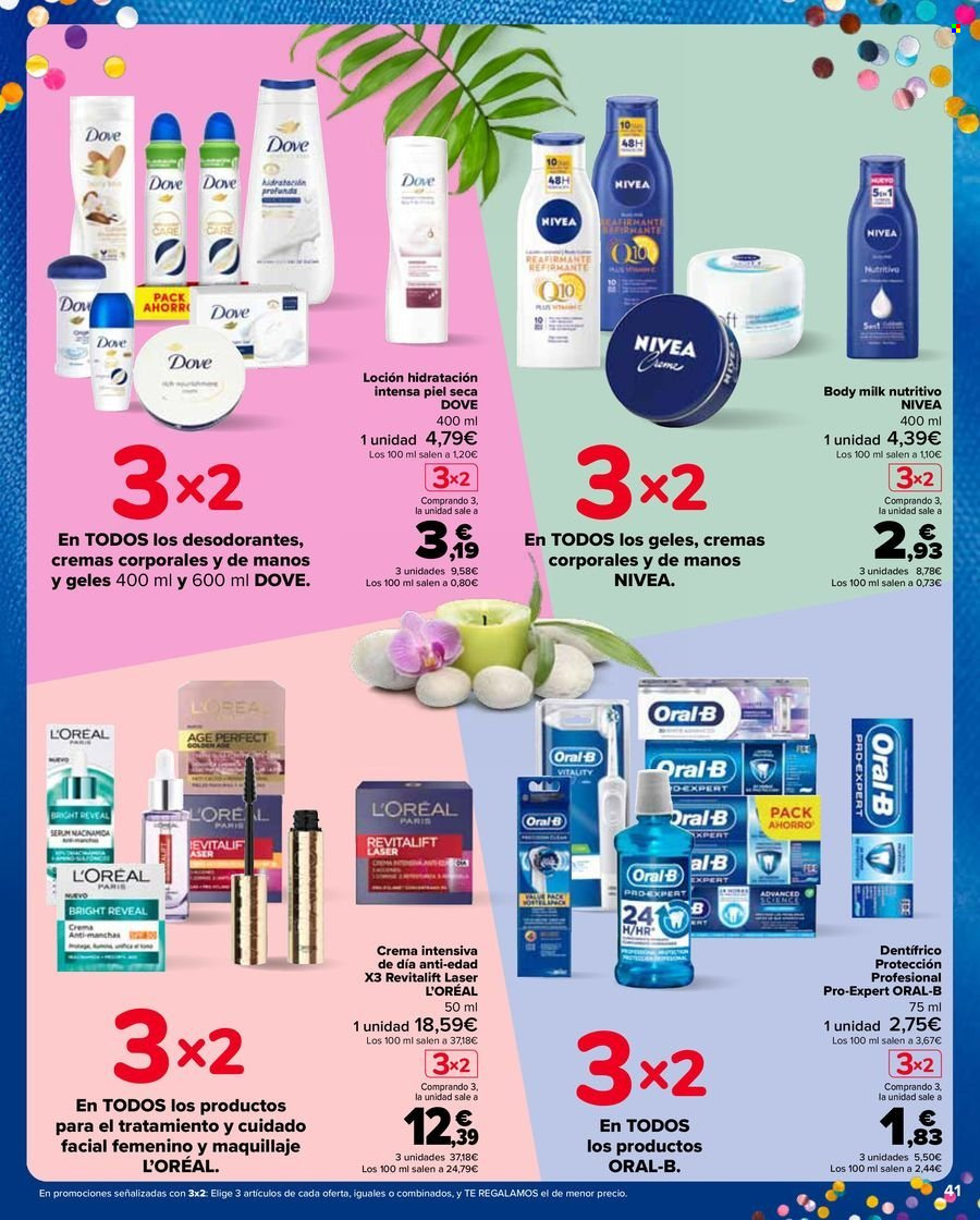 thumbnail - Folleto actual Carrefour - 25/04/24 - 09/05/24 - Ventas - Dove, crema corporal, desodorante, pasta dental, Oral-B, loción, L'Oréal, Nivea, crema, leche de cuerpo. Página 41.