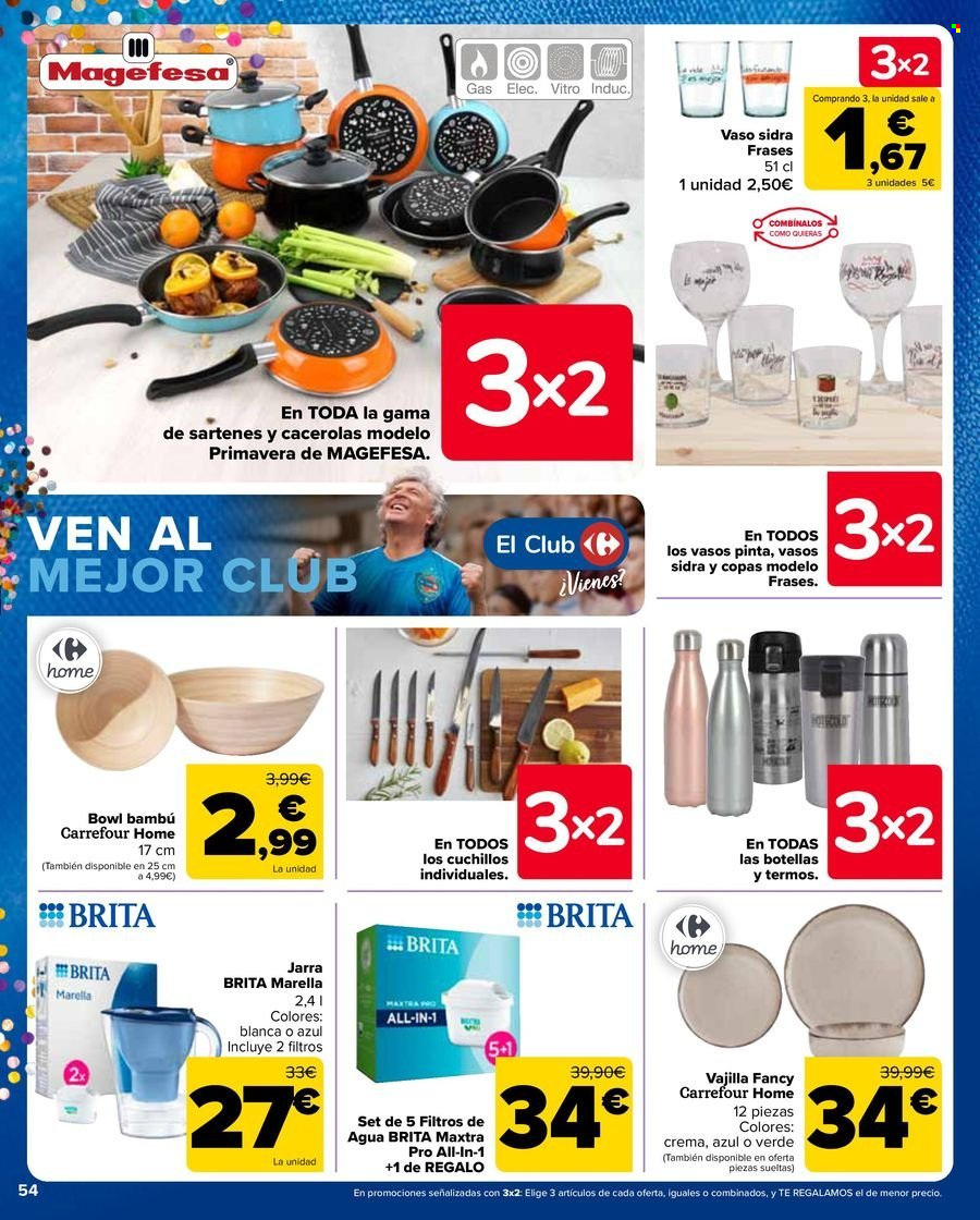 thumbnail - Folleto actual Carrefour - 25/04/24 - 09/05/24 - Ventas - cacerola, sartén, vajilla, cider, vaso, ensaladera, filtro para agua, Brita Maxtra, cuchillo. Página 54.