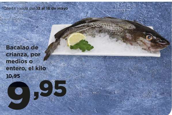 Bacalao de crianza, por medios o entero, el kilo